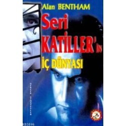 Seri Katiller in İç Dünyası