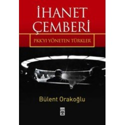 İhanet Çemberi - PKK'yı Yöneten Türkler