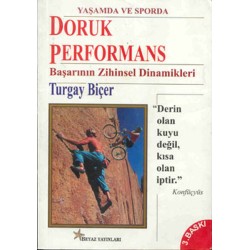 Yaşamda Ve Sporda Doruk Performans Başarısının Zihinsel Dinamikleri