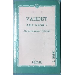 Vahdet Ama Nasıl ?