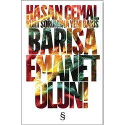 Barışa Emanet Olun! Kürt Sorununa Yeni Bir Bakış