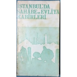 İstanbul da Sahabe ve Evliya Kabirleri
