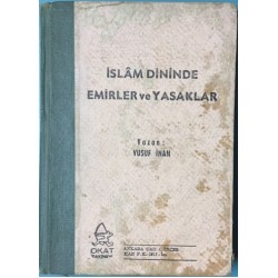 İslam Dininde Emirler ve Yasaklar (Ciltli)