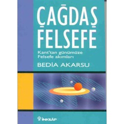 Çağdaş Felsefe - Kant tan Günümüze Felsefe