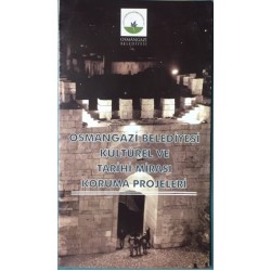 Bursa Osmangazi Belediyesi Kültürel ve Tarihi Mirası Koruma Projeleri