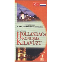 Telaffuzlu Hollandaca Konuşma Kılavuzu