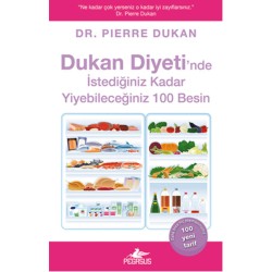 Dukan Diyeti'nde İstediğiniz Kadar Yiyebileceğiniz 100 Besin