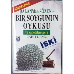 Belgelerle Dalan dan Sözen e Bir Soygunun Öyküsü ve Katledilen Çevre İski Dosyası