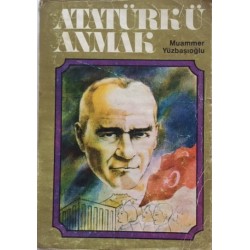 Atatürk ü Anmak