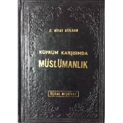 Küfrün Karşısında Müslümanlık (Ciltli)