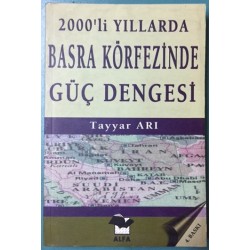 2000'li Yıllarda Basra Körfezinde Güç Dengesi