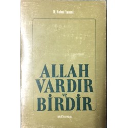 Allah Vardır ve Birdir