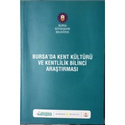 Bursa da Kent Kültürü ve Kentlilik Bilinci Araştırması