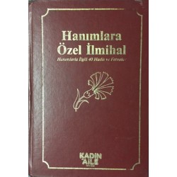 Hanımlara Özel İlmihal Hanımlarla İlgili 40 Hadis ve Fetvalar