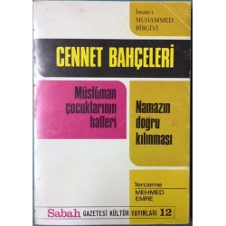 Cennet Bahçeleri - Müslüman Çocuklarının Halleri - Namazın Doğru Kılınması