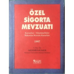 Özel Sigorta Mevzuatı