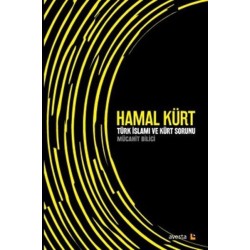 Hamal Kürt-Türk İslamı ve Kürt Sorunu