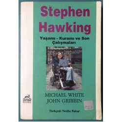 Stephen Hawking Yaşamı Kuramı ve Son Çalışmaları