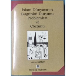 İslam Dünyasının Bugünkü Durumu Problemleri ve Çözümü