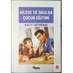 Ailede ve Okulda Çocuk Eğitimi