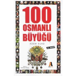 100 Osmanlı Büyüğü