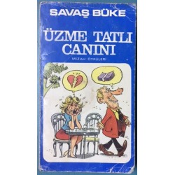 Üzme Tatlı Canını