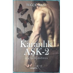 Karanlık Aşk 2 (Her Şeye Rağmen)