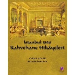 İstanbul 1898 Kahvehane Hikayeleri