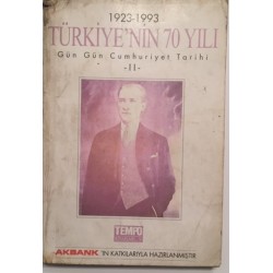 Türkiye nin 70 Yılı Gün Gün Cumhuriyet Tarihi 2