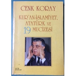 Kur'an - İslamiyet , Atatürk ve 19 Mucizesi