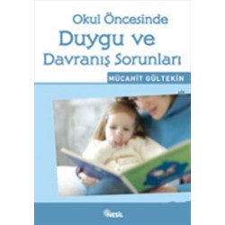 Okul Öncesinde Duygu ve Davranış Sorunları