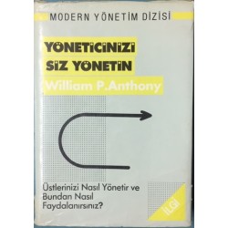 Yöneticinizi Siz Yönetin (Ciltli)