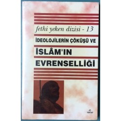 İdeolojilerin Çöküşü Ve İslam ın Evrenselliği