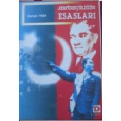 Atatürkçülüğün Esasları