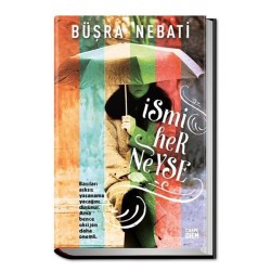 İsmi Her Neyse - Ciltli Kitap