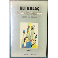 Bir Aydın Sapması - Sağ ve Sol Akımlar