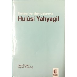 Sohbet ve Mektuplarıyla Hulüsi Yahyagil