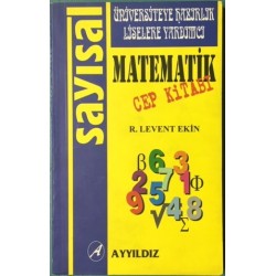 Matematik Cep Kitabı - Sayısal Üniversiteye Hazırlık Liselere Yardımcı