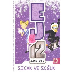 Sıcak ve Soğuk - Ej12 Ajan Kız