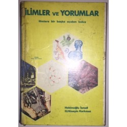 İlimler ve Yorumlar -  İlimlere Bir Başka Açıdan Bakış