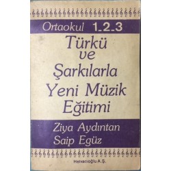 Türkü ve Şarkılarla Yeni Müzik Eğitimi Ortaokul 1-2-3