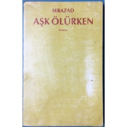 Aşk Ölürken