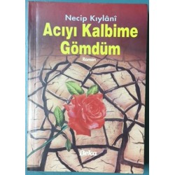 Acıyı Kalbime Gömdüm