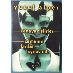 Kanayan Şiirler Zamanın kırılan Aynasında