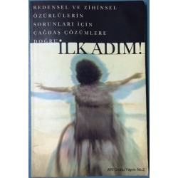 Bedensel ve Zihinsel Özürlülerin Sorunları için Çağdaş Çözümlere Doğru İlk Adım