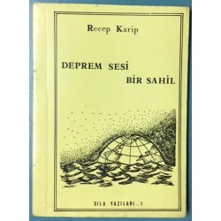 Deprem Sesi Bir Sahil - Sıla Yazıları 1