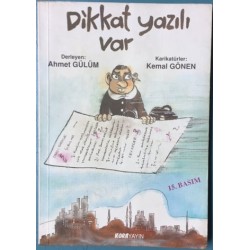 Dikkat yazılı var