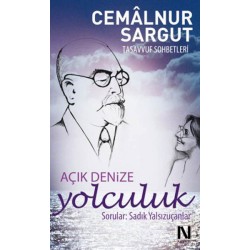 Açık Denize Yolculuk (Tasavvuf Sohbetleri)