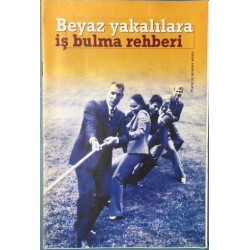 Beyaz Yakalılara İş Bulma Rehberi