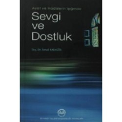 Ayet ve Hadislerin Işığında Sevgi ve Dostluk